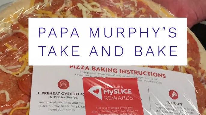 Papa Murphy's Pizza: Freshly Prepared, Ready to Bake - Baking Instructions for Papa Murphy's Pizza