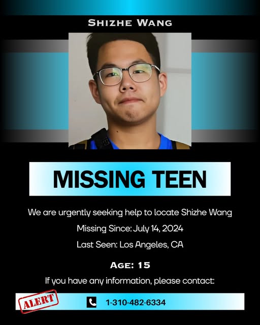 15-Year-Old Shizhe Wang Missing From Los Angeles Since July 2024