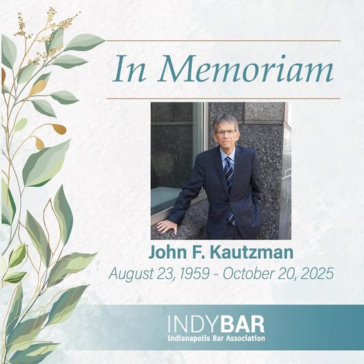 John F. Kautzman, Esteemed Lawyer and Mentor, Passes Away at 69: A Tribute to His Legacy of Integrity, Justice, and Dedication