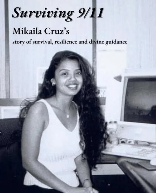 WTC Survivor Mikaila Cruz Reflects on 9/11: “I Listened to My Instinct and Walked When They Told Me to Stay”