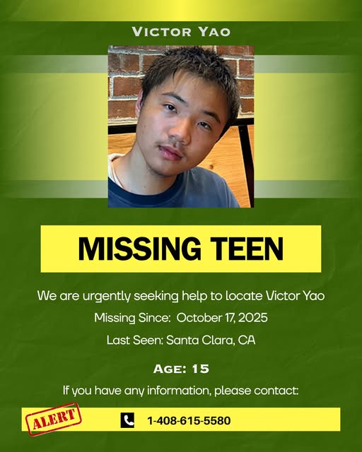 Missing Teen Alert: Victor Yao, 15, Missing Since October 17, 2025, in Santa Clara, California